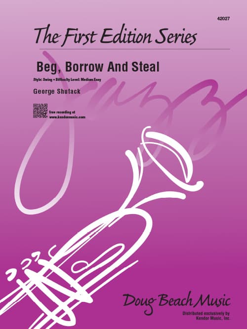 Beg, Borrow And Steal