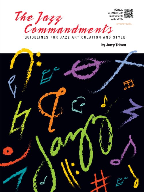 Jazz Commandments, The (Guidelines For Jazz Articulation And Style) - C Treble Clef Instruments with MP3s