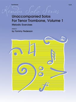 Unaccompanied Solos For Tenor Trombone, Volume 1