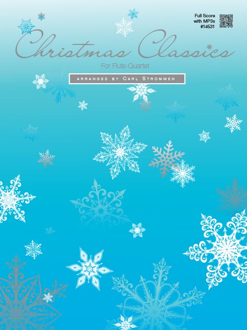 Christmas Classics For Flute Quartet (Score) with MP3s