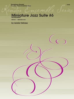 Miniature Jazz Suite #6, Four Movements