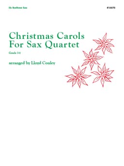 Christmas Carols For Sax Quartet - Eb Baritone Saxophone