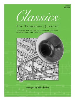 Classics For Trombone Quartet (Score)
