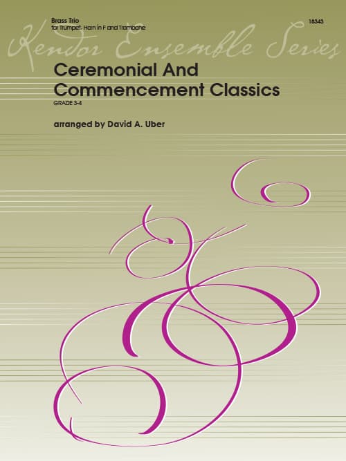 Ceremonial And Commencement Classics