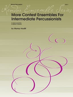 More Contest Ensembles For Intermediate Percussionists