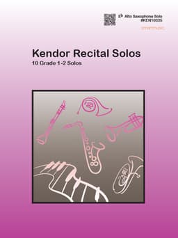 Kendor Recital Solos - Eb Alto Saxophone - Solo Book with MP3s